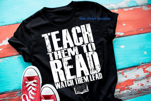 Teach Them To Read T-Shirt