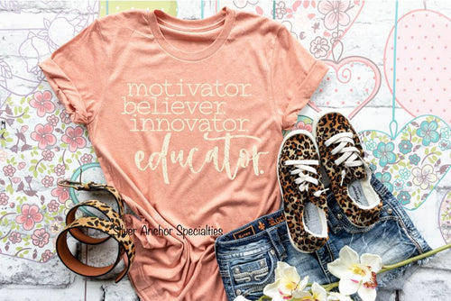 Motivator, Believer, Innovator, Educator T-Shirt